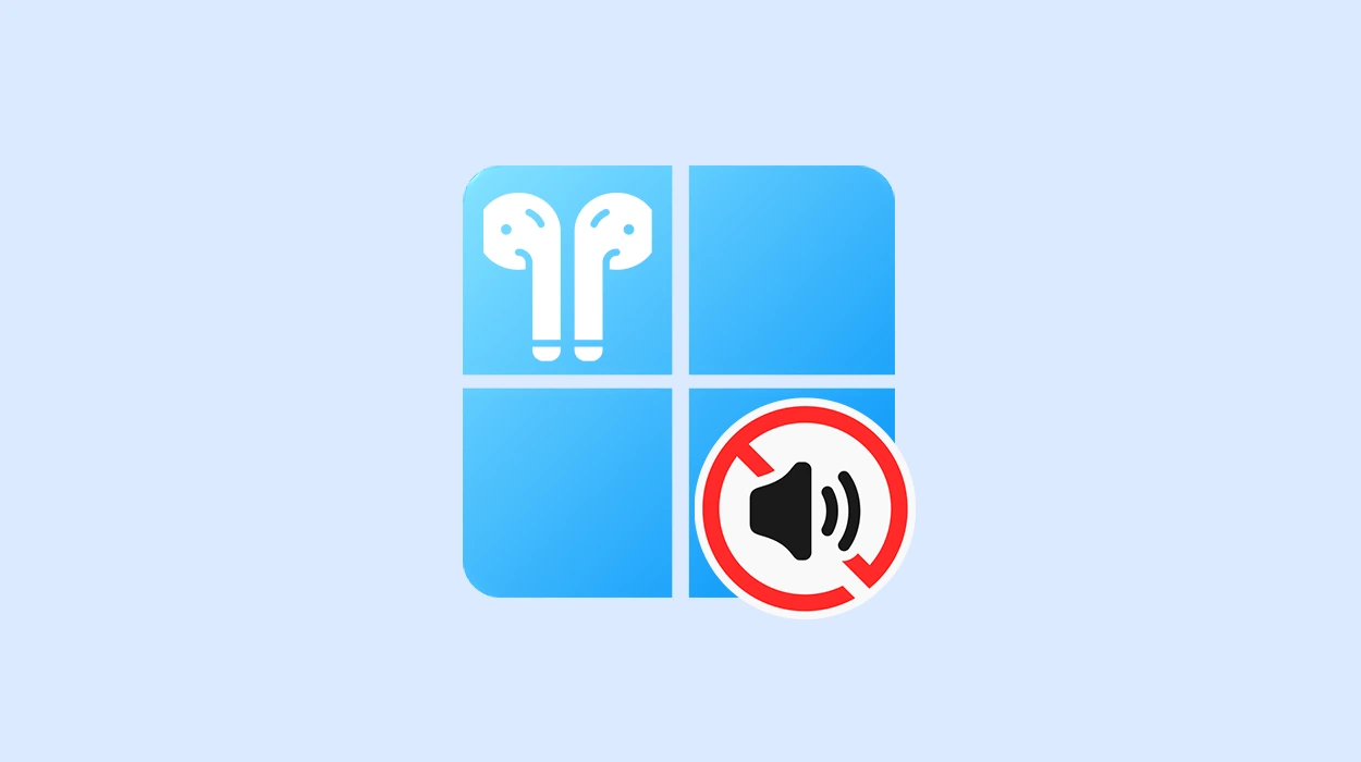 AirPods Connected but No Sound on Windows 11